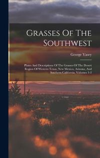 Cover image for Grasses Of The Southwest