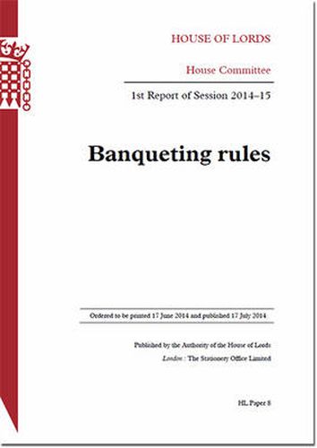 Banqueting rules: 1st report of session 2014-15