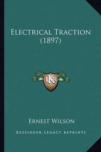 Cover image for Electrical Traction (1897) Electrical Traction (1897)