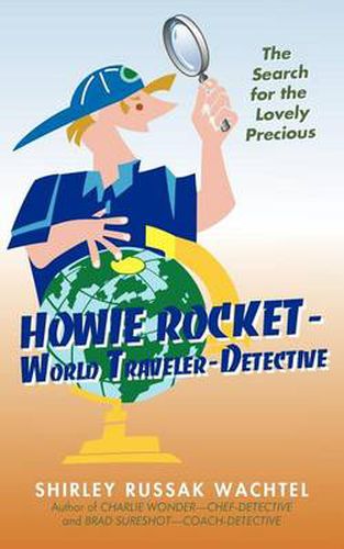 Cover image for Howie Rocket--World Traveler-Detective