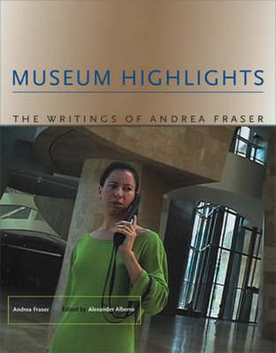 Cover image for Museum Highlights: The Writings of Andrea Fraser