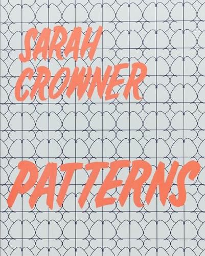 Cover image for Sarah Crowner: Patterns