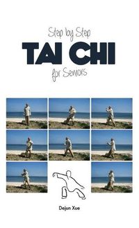 Cover image for Tai Chi for Seniors, Step by Step