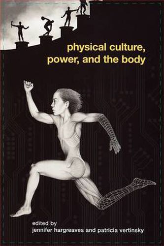 Cover image for Physical Culture, Power, and the Body