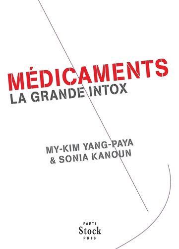 Cover image for Medicaments, La Grande Intox