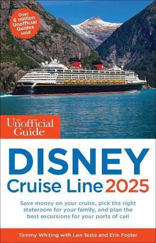 Cover image for The Unofficial Guide to Disney Cruise Line 2025