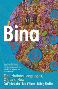 Cover image for Bina: First Nations Languages Old and New