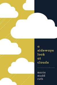 Cover image for A Sideways Look at Clouds