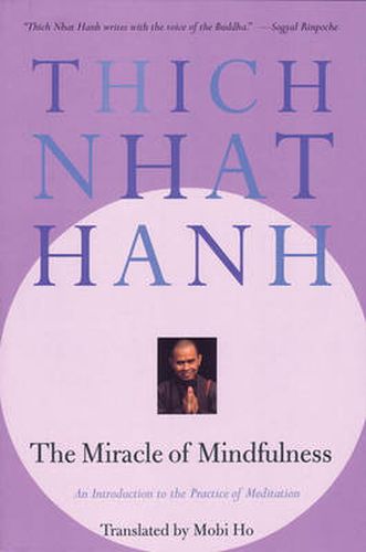 Cover image for The Miracle of Mindfulness: A Manual on Meditation