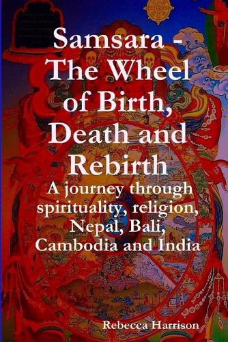 Cover image for Samsara - The Wheel of Birth, Death and Rebirth