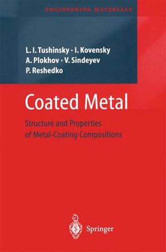 Coated Metal: Structure and Properties of Metal-Coating Compositions