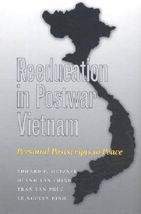 Cover image for Reeducation in Postwar Vietnam: Personal Postscripts to Peace