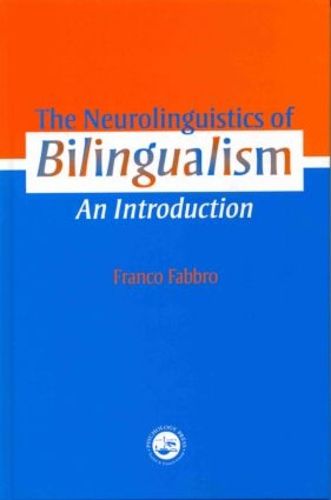 Cover image for The Neurolinguistics of Bilingualism: An Introduction