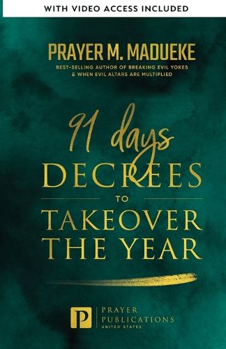 Cover image for 91 Days Decrees to Takeover the Year 2024