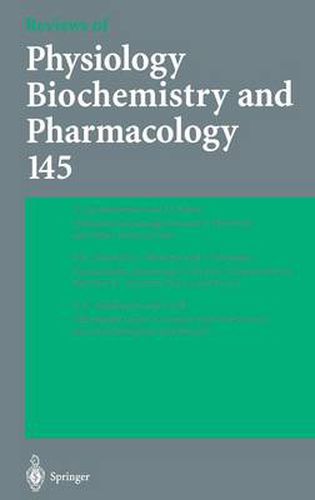 Cover image for Reviews of Physiology, Biochemistry and Pharmacology 145