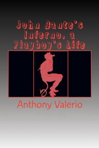 Cover image for John Dante's Inferno, a Playboy's Life