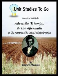 Cover image for Adversity, Triumph, and the Aftermath: Frederick Douglass