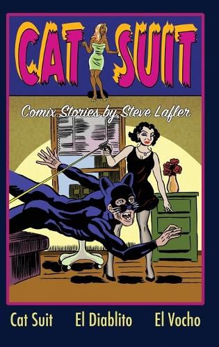 Cover image for Cat Suit: Comix Stories by Steve Lafler