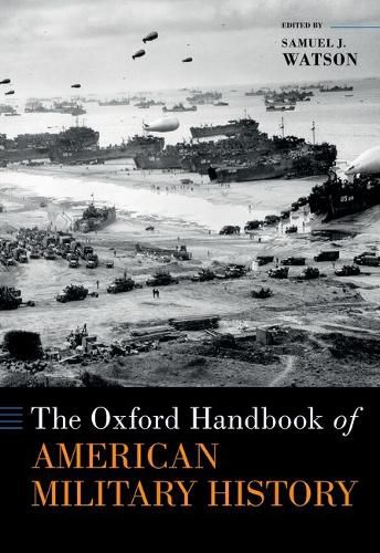 Cover image for The Oxford Handbook of American Military History
