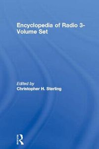 Cover image for Encyclopedia of Radio 3-Volume Set