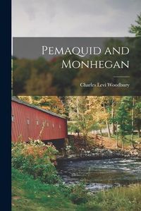 Cover image for Pemaquid and Monhegan