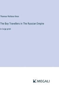 Cover image for The Boy Travellers in The Russian Empire