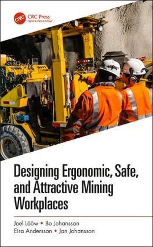 Cover image for Designing Ergonomic, Safe, and Attractive Mining Workplaces