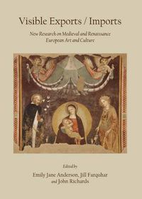 Cover image for Visible Exports / Imports: New Research on Medieval and Renaissance European Art and Culture