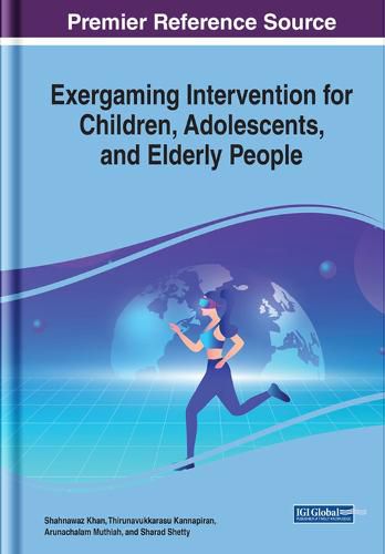 Cover image for Exergaming Intervention for Children, Adolescents, and Elderly People