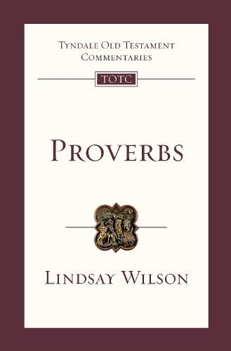 Proverbs: An Introduction And Commentary