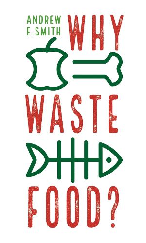 Cover image for Why Waste Food?