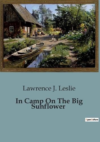 Cover image for In Camp On The Big Sunflower