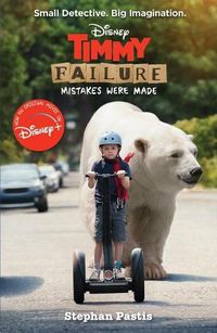 Cover image for Timmy Failure: Mistakes Were Made (Tie-in Edition)