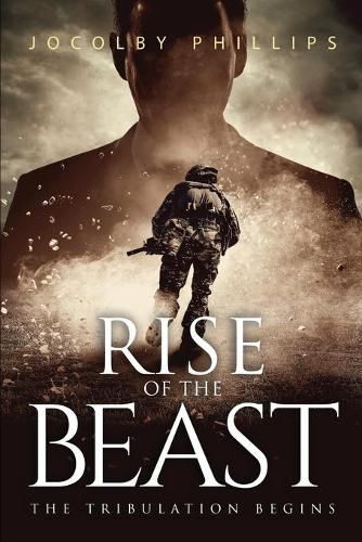 Cover image for Rise Of The Beast: The Tribulation Begins