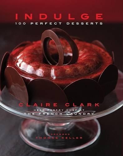 Cover image for Indulge: 100 Perfect Desserts