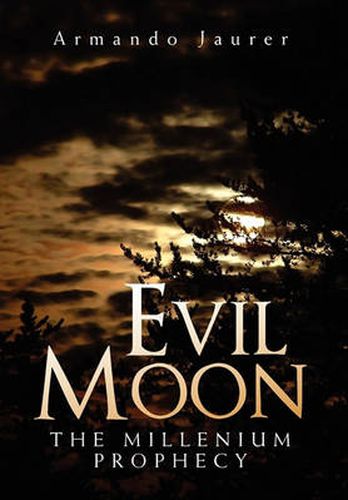 Cover image for Evil Moon: The Millenium Prophecy