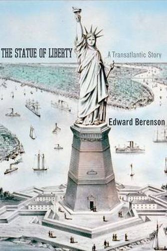 Cover image for The Statue of Liberty: A Transatlantic Story