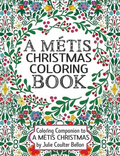 A Metis Christmas Coloring Book: Coloring Companion to A Metis Christmas