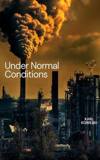 Cover image for Under Normal Conditions