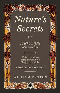 Cover image for Nature's Secrets or Psychometric Researches