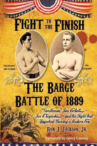 Cover image for Fight to the Finish: The Barge Battle of 1889