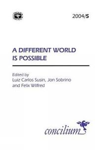 Cover image for Concilium 2004/5 A Different World is Possible