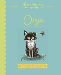 Cover image for Onyx: The Wolf Who Found a New Way to Be a Leader