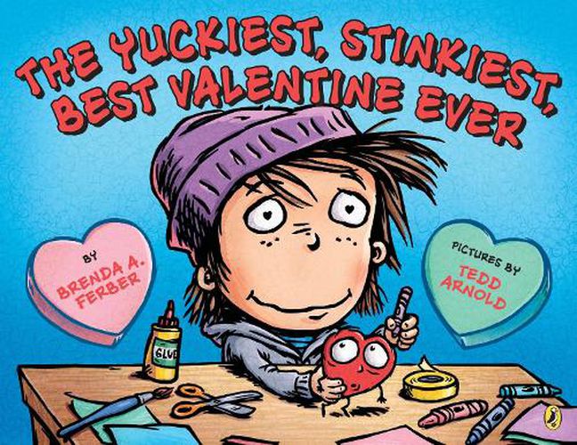 The Yuckiest, Stinkiest, Best Valentine Ever