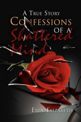 Cover image for Confessions of a Shattered Mind: A True Story