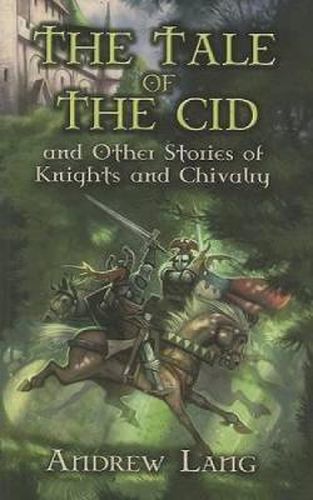 The Tale of the CID: And Other Stories of Knights and Chivalry
