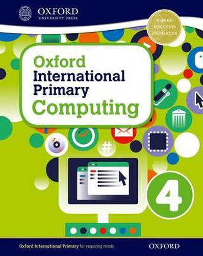 Oxford International Primary Computing: Student Book 4