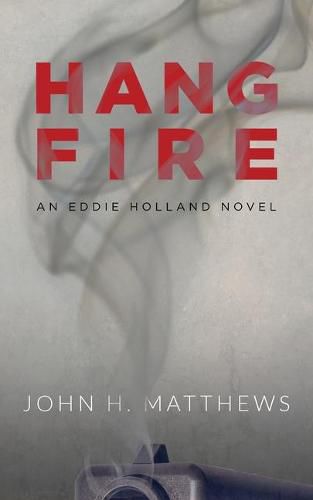 Hangfire: An Eddie Holland Novel