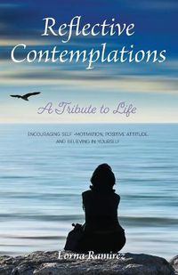 Cover image for Reflective Contemplations: A Tribute to Life