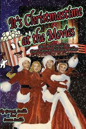 Cover image for It's Christmastime at the Movies An A-Z Guide of Our Favorite Holiday Films